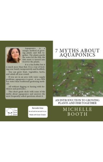 7 Myths About Aquaponics: An introduction to growing plants and fish together