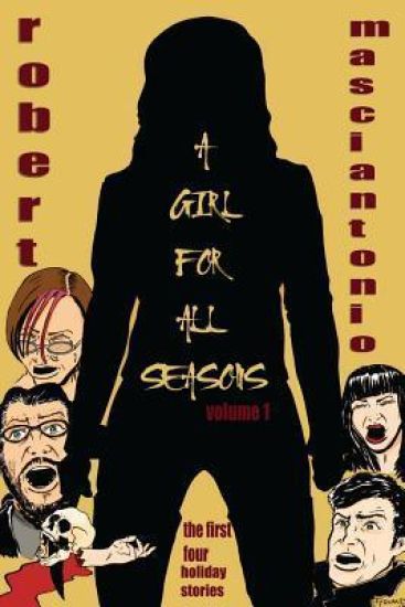 A Girl For All Seasons, Volume 1: the first four holiday tales