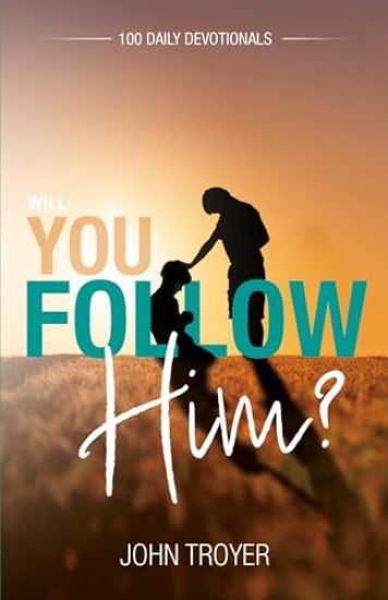 Will You Follow Him?