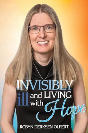 Invisibly Ill and Living with Hope