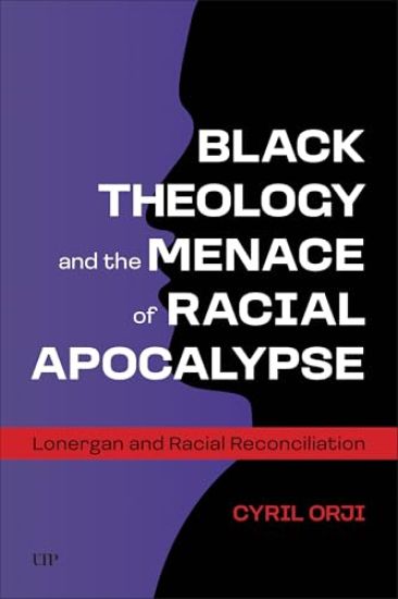 Black Theology and the Menace of Racial Apocalypse