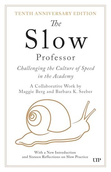 The Slow Professor