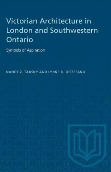 Victorian Architecture in London and Southwestern Ontario