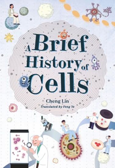 A Brief History of Cells