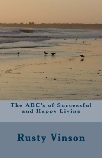 The ABC's of Successful and Happy Living