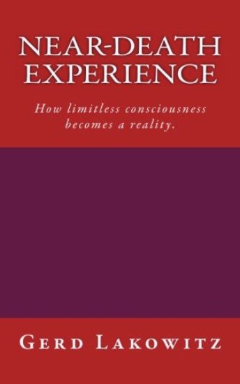 Near-death experience: How limitless consciousness becomes a reality.