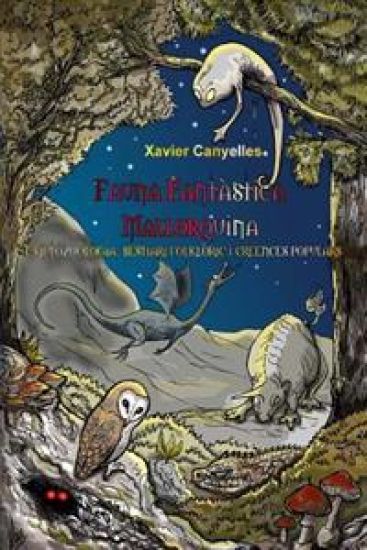 Fauna Fantàstica Mallorquina: Criptozoologia, bestiari folklòric i creences populars