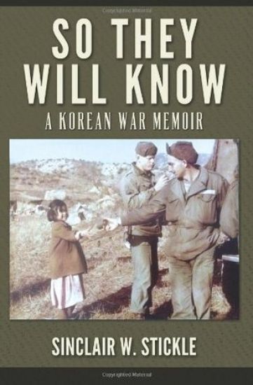 So They Will Know: A Korean War Memoir