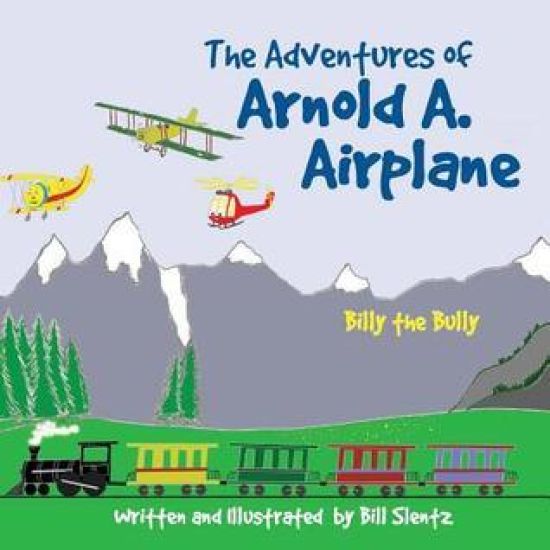 The Adventures of Arnold A. Airplane: Billy the Bully
