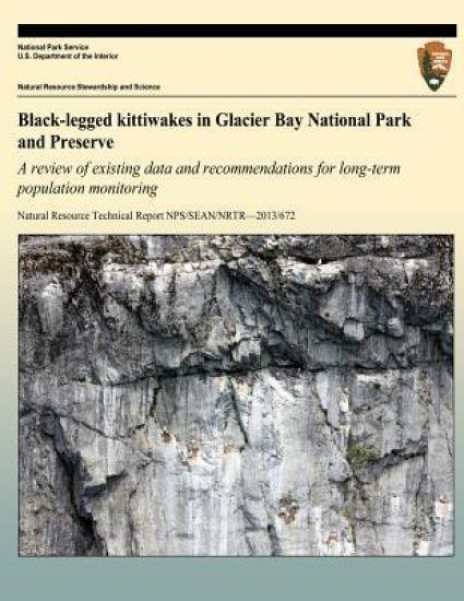 Black-Legged Kittiwakes in Glacier Bay National Park and Preserve: A Review of existing data and recommendations for long-term population monitoring