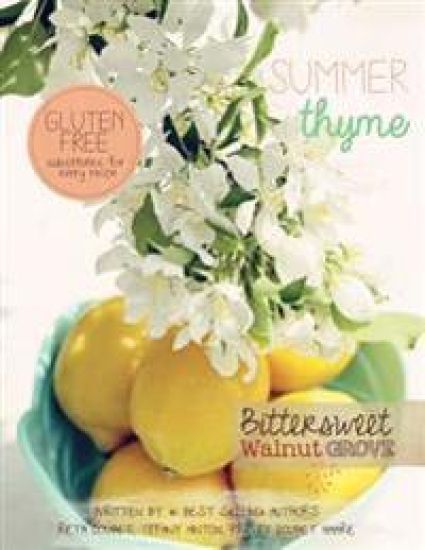 Summer Thyme: Bittersweet Walnut Grove