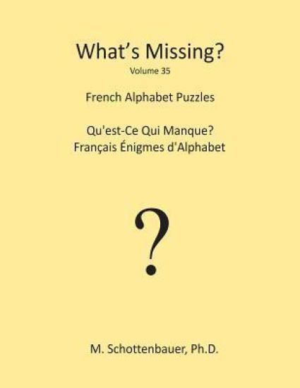 What's Missing?: French Alphabet Puzzles