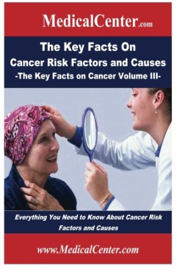 The Key Facts on Cancer Risk Factors and Causes: Everything You Need to Know About Cancer Risk Factors and Causes