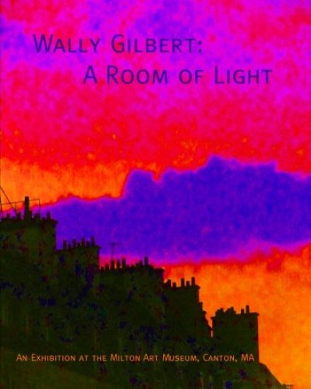 Wally Gilbert: A Room of Light