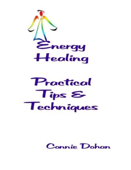 Energy Healing - Practical Tips and Techniques