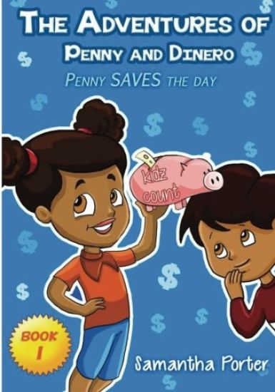 The Adventures of Penny & Dinero: Penny SAVES the day