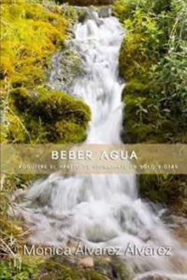 Beber agua: Adquiere el habito de hidratarte en solo 9 dias