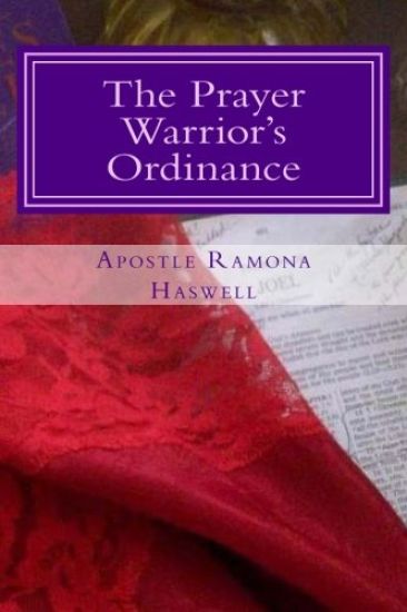 The Prayer Warrior's Ordinance: The Companion to The Prayer Warrior's Guide