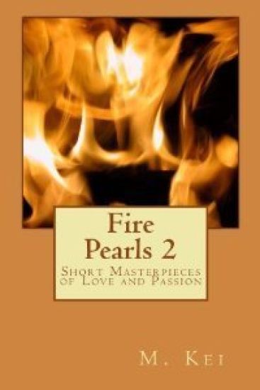 Fire Pearls 2: Short Masterpieces of Love and Passion