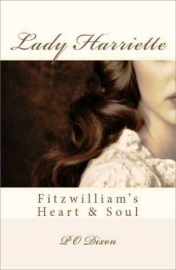 Lady Harriette: Fitzwilliam's Heart and Soul