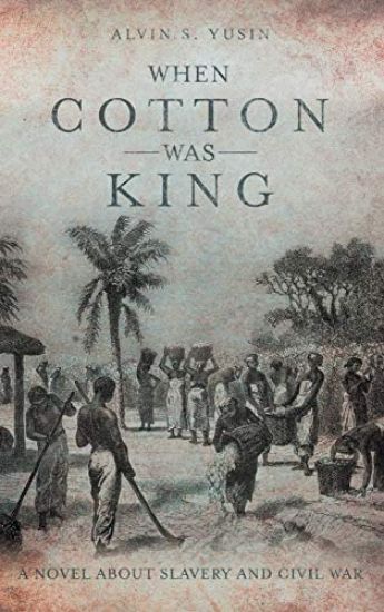 When Cotton Was King