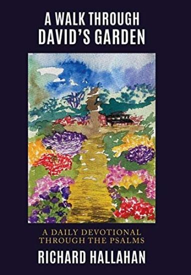 A Walk Through David's Garden