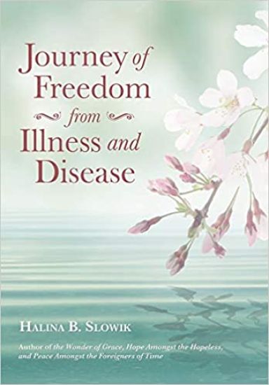 Journey of Freedom from Illness and Disease