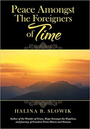 Peace Amongst the Foreigners of Time