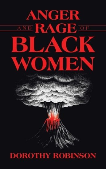 Anger and Rage of Black Women
