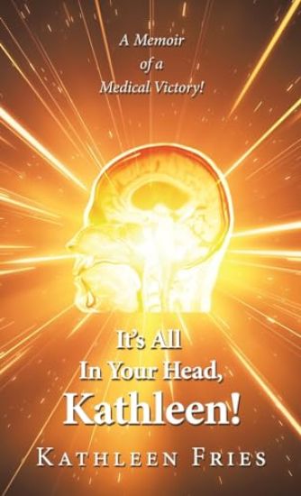 It's All In Your Head, Kathleen!