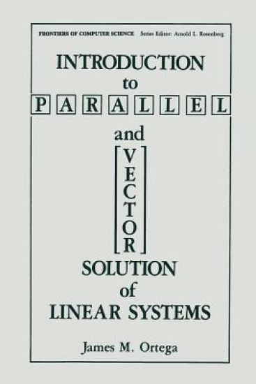 Introduction to Parallel and Vector Solution of Linear Systems