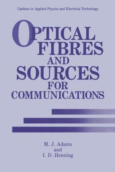 Optical Fibres and Sources for Communications