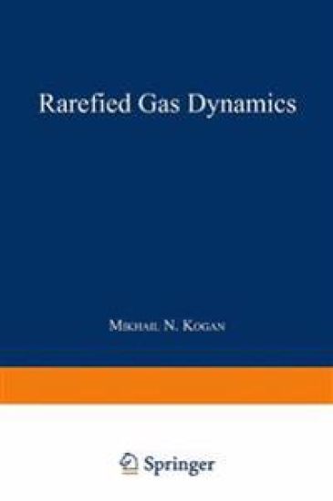 Rarefied Gas Dynamics