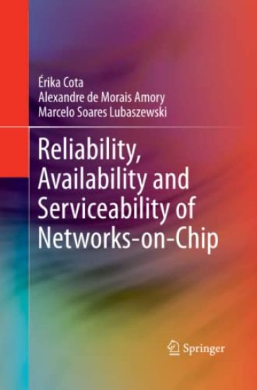 Reliability, Availability and Serviceability of Networks-on-Chip