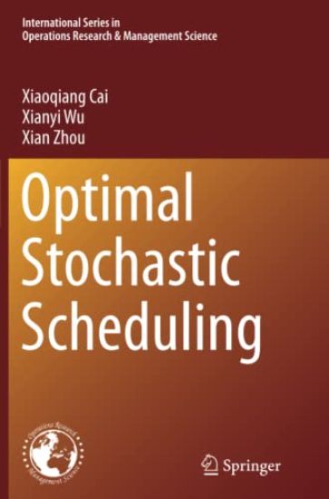 Optimal Stochastic Scheduling