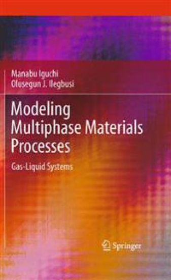 Modeling Multiphase Materials Processes
