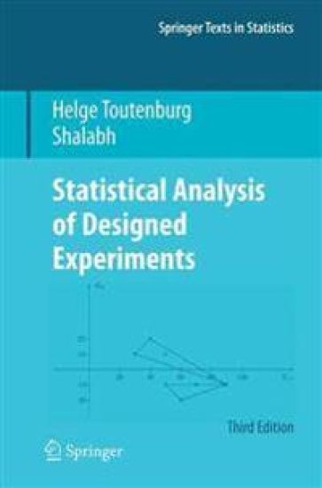 Statistical Analysis of Designed Experiments, Third Edition