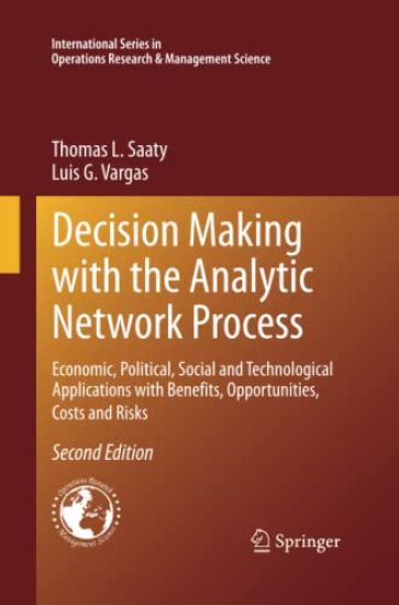Decision Making with the Analytic Network Process