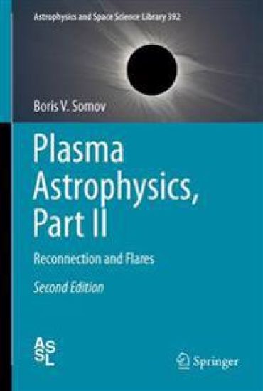 Plasma Astrophysics, Part II
