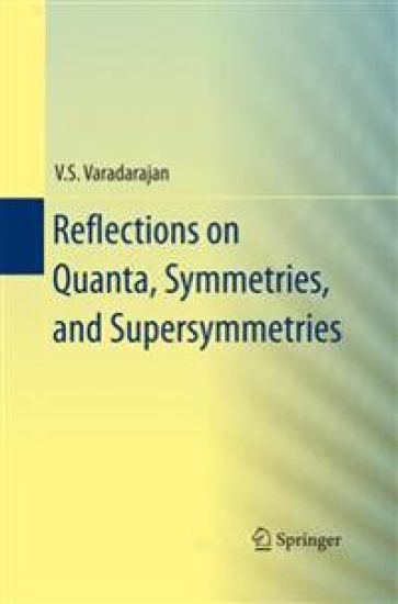 Reflections on Quanta, Symmetries, and Supersymmetries