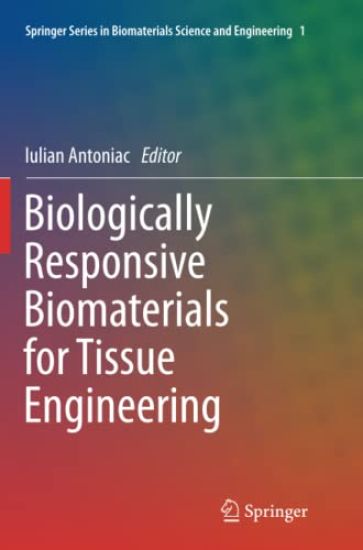 Biologically Responsive Biomaterials for Tissue Engineering