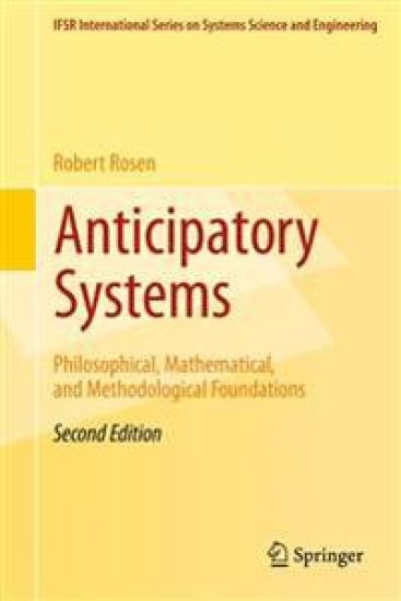 Anticipatory Systems