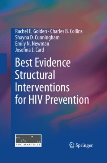 Best Evidence Structural Interventions for HIV Prevention
