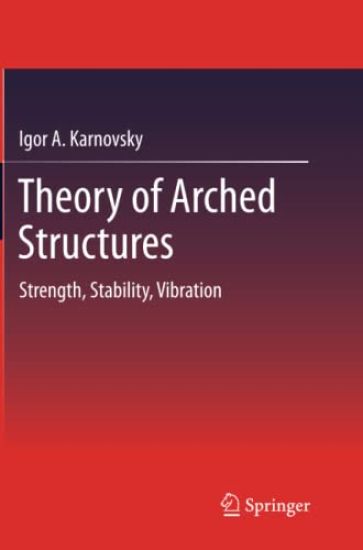 Theory of Arched Structures