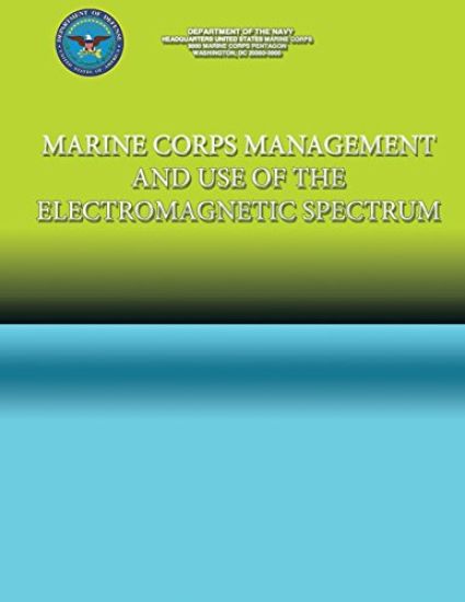 Marine Corps Management and the use of the Electromagnetic Spectrum
