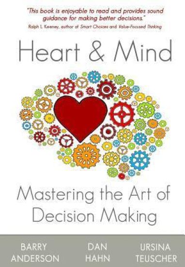 Heart and Mind: Mastering the Art of Decision Making
