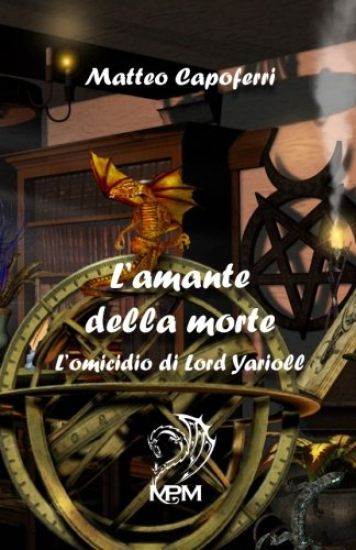L'Amante della Morte: L'Omicidio di Lord Yarioll