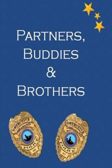 Partners, Buddies & Brothers