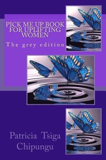 Pick me up book for uplifting women: Grey edition