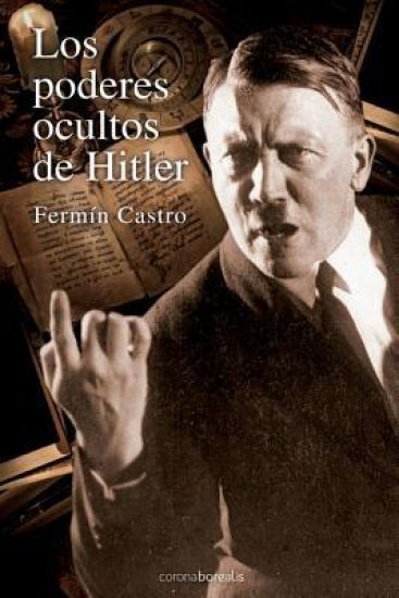 Los poderes ocultos de Hitler